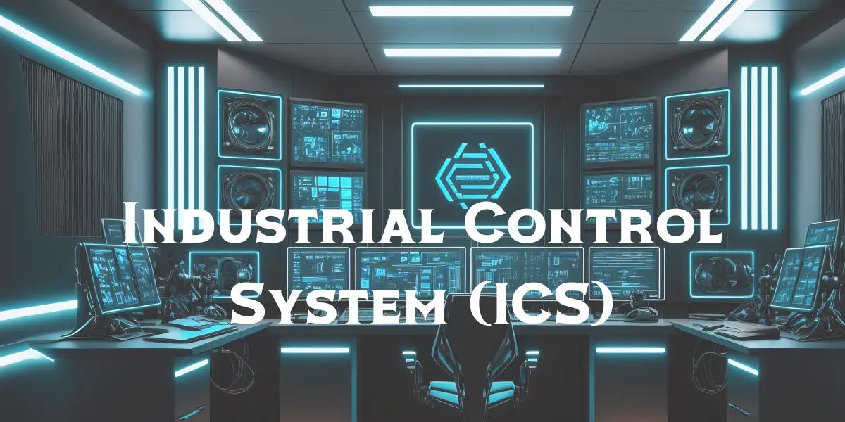 Industrial Control Systems