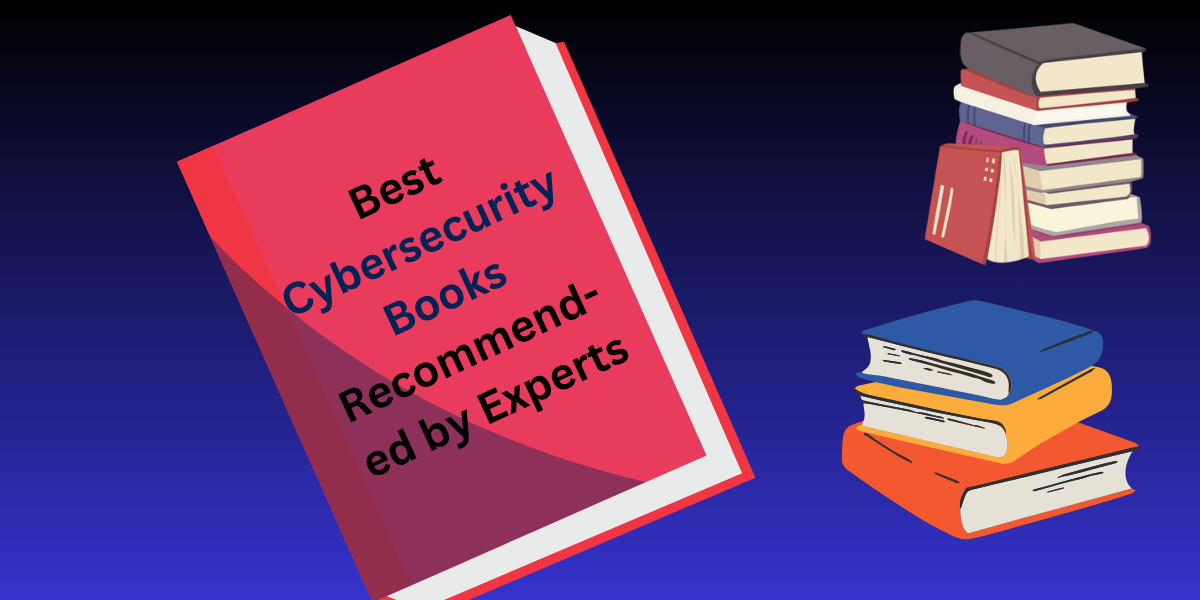 Best Cybersecurity Books