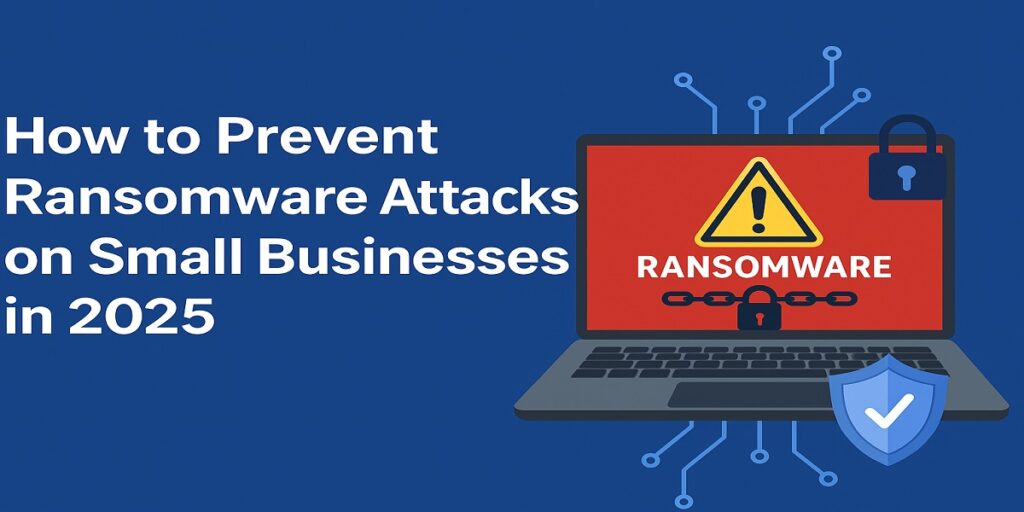 Ransomware Protection Software for Small Businesses in 2025