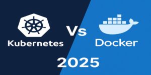 Kubernetes vs Docker in 2025