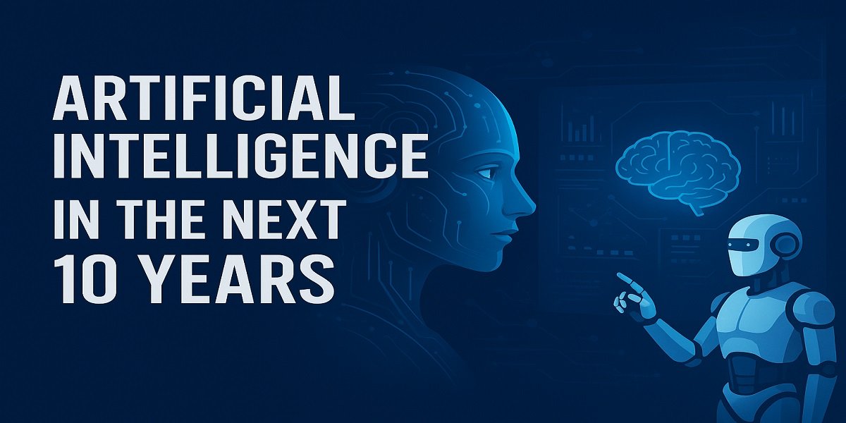 Artificial Intelligence in the Next 10 Years
