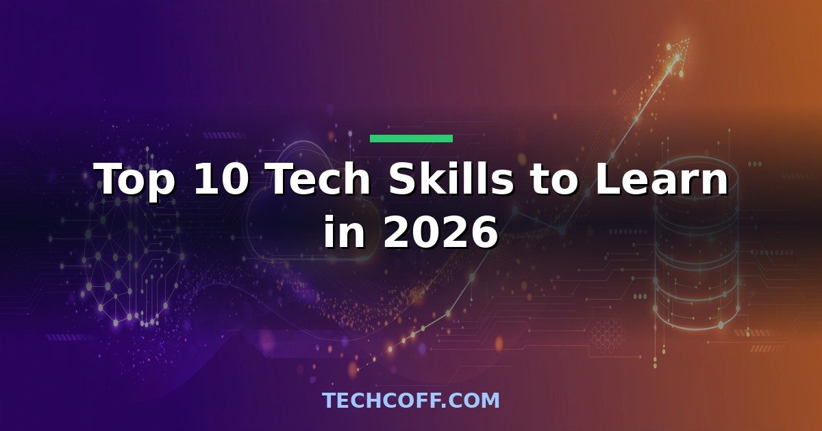 Top 10 tech skills to learn in 2026