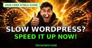 How to speed up WordPress site 2026 guide